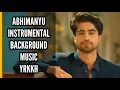 Download Lagu Abhimanyu Instrumental BGM (Ep 409 S-67) YRKKH