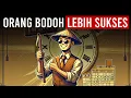 Lagu Kenapa Orang Bodoh Lebih Sering Sukses daripada Orang Pintar?