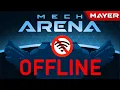 How to play Mech Arena Offline Bots Only