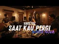 Lagu Vagetoz - Saat Kau Pergi COVER JAZZ BOSSA NOVA