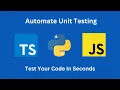How To Automate Unit Testing In Python - Write Unit Tests In Seconds