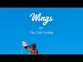 Download Lagu Jay Someday - Wings [Official]