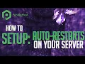 How to Setup Auto-Restarts on Your Minecraft Server