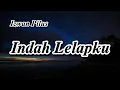 Download Lagu Izwan Pilus - Indah Lelapku (Lyrics)