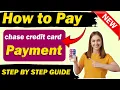 How to pay chase credit card payment 2025 - Full Guide