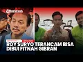 Download Lagu Roy Suryo Tuding Pertemuan Gibran dengan Ojol Palsu, Peradi Bersatu: Fitnah, Bisa Dilaporkan