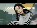 Download Lagu | AI COVER | AESPA – LOCO (ORIGINAL BY ITZY)