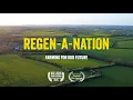 Lagu Regen-a-Nation: Farming For Our Future (2024) - Full Documentary