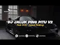 Download Lagu DJ JALUK PING PITU V2 ( NOK OOL ) - Juned Nodrop [ REMIX ]