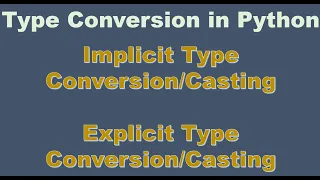 Type Conversion Type Casting in python Implicit and Explicit Type Conversion in Python - Hindi 11