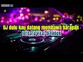 Download Lagu DJ dulu kau datang membawa harapan viral terbaru full bas#djremix