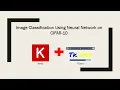 Building Neural Network for Image Classification using CIFAR-10 Dataset with GUI