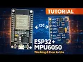 MPU6050 with ESP32 Working I2C Connection How to Use Complete Tutorial