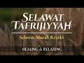 Download Lagu SELAWAT TAFRIJIYYAH MERDU, SHOLAWAT NARIYAH PENARIK REZEKI PALING AMPUH