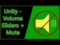 Unity Tutorial - Volume Sliders and Mute Button