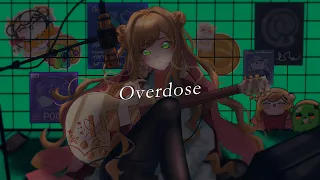 Overdose - なとり / セフィナ COVER