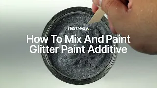 Hemway Glitter Paint Additive Mixing and Painting the right way US