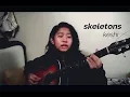 Lagu skeletons // keshi (acoustic cover)