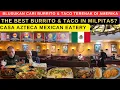 THE BEST BURRITO TACO IN MILPITAS BLUSUKAN CARI BURRITO TACO TERENAK DI AMERIKA