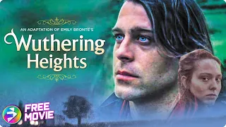WUTHERING HEIGHTS Drama Romance Emily Bronte Free Movie  WUTHERING HEIGHTS Drama Romance Emily Bronte Free Movie