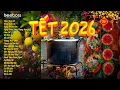 Nhạc Tết 2026 EDM Mới Nhất - Nhạc Xuân 2026 Remix Hay Nhất Nghe Là Thấy Tết - Chào Xuân Bính Ngọ