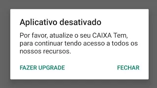 CAIXA TEM APLICATIVO DESATIVADO! O QUE FAZER?