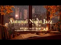 Download Lagu [4k] Rain and Jazz Music by the Window \u0026 Warm Autumn Night Air | Ethereal Piano Jazz for Work, Sleep