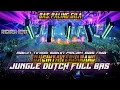 KETINGGIAN TANPA OBAT XX DJ CINTA TERLARANG JUNGLE DUTCH FULL BAS