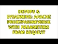 DevOps SysAdmins Apache ProxyPassReverse with parameters from request