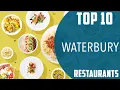 Top 10 Best Restaurants to Visit in Waterbury Connecticut USA - English