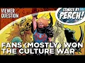 The fans mostly won the culture war