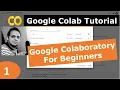 1 Google Colab Tutorial Python Jupyter Notebook Google Colaboratory