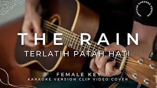 Download The Rain Feat. Endank Soekamti -Terlatih Patah Hati (KARAOKE VERSION - FEMALE KEY) MP3