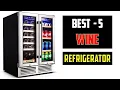Top 5 Best Wine Refrigerator 2023
