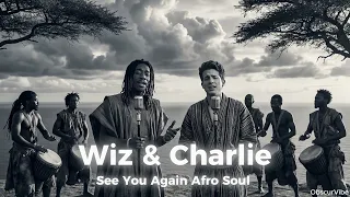 wiz khalifa see you again ft charlie puth afro soul obscur tiktok version 