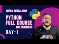 Python Full Course 2025 in for Beginners - Day 1 Intro Installation