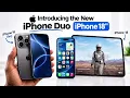 Introducing the new iPhone Duo and iPhone 18