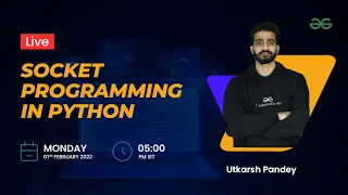 Socket programming in python Utkarsh Pandey GeeksforGeeks Python