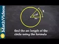 How to find the arc length of a circle using the formula