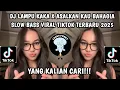 Download Lagu DJ LAMPU KAKA X ASAL KAU BAHAGIA SLOW VIRAL TIKTOK TERBARU 2025 YANG KALIAN CARI!!!