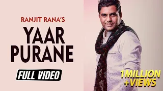 Download Yaar Purane || Ranjit Rana || Latest Punjabi Sad Song II Deep Allachouria || Satrang Entertainers || MP3