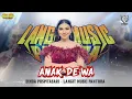 ANAK DEWA - DINDA PUSPITASARI - LANGIT MUSIC PANTURA - JUNTIKEBON INDRAMAYU