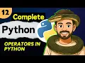 Lec 12 Operators in Python Python Full Course 2025