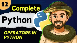 Lec 12 Operators in Python Python Full Course 2025