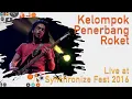 Kelompok Penerbang Roket LIVE @ Synchronize Fest 2016