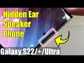 Galaxy Ultra How to Find the Hidden Ear Speaker Phone