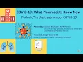 Paxlovid in the Treatment of COVID-19 COVID-19 - What Pharmacists Know Now