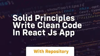 solid principles write clean code in react js app