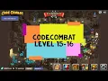 CodeCombat Kithgard Gates Dungeon Raider Dangerous Steps - Codecombat Level 15 Level 16 Python