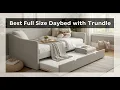 TOP 5 Best Full Size Daybed with Trundle 2026